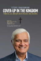 Cover-Up in the Kingdom: Phone Sex, Lies, And God's Great Apologist, Ravi Zacharias 1543952550 Book Cover