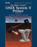 The Waite Group's Unix System V Primer (The Waite Group) 0672301946 Book Cover