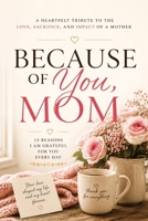 Because of You, Grandma: 15 Reasons I Am Grateful for You Everyday B0H6244Y5L Book Cover