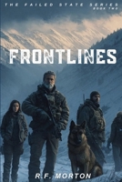 FRONTLINES: The Failed State Series Book Two B0FPQL1C7F Book Cover