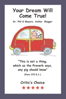 Your Dream Will Come True B08B7LNQKV Book Cover