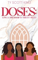Doses: Love & Friendship in Vibrant Pieces 1737944510 Book Cover