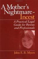 A Mother's Nightmare - Incest: A Practical Legal Guide for Parents and Professionals (Interpersonal Violence: The Practice) 0761910581 Book Cover
