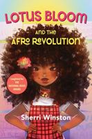 Lotus Bloom and the Afro Revolution 1547608463 Book Cover