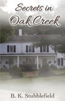 Secrets in Oak Creek 197993715X Book Cover