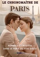 Le Chronomaître de Paris (French Edition) B0F8Q6D6WH Book Cover