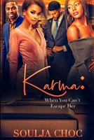Karma: The Bitch You Didn't Want To Meet 1686251076 Book Cover