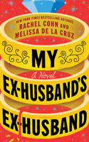 My Ex-Husband's Ex-Husband 166253342X Book Cover