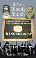 After Bloody Shiloh 0996014888 Book Cover