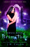 Eternal Bond and Brimstone 1076940056 Book Cover