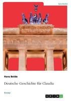 Deutsche Geschichte für Claudia 3668739269 Book Cover