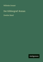Der Köhlergraf: Roman: Zweiter Band 3566026409 Book Cover