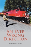 An Ever Wrong Direction B0C4C4ZZ6G Book Cover