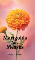 Marigolds And Messes B0FGDPPZ6J Book Cover