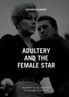 Adultery and the Female Star 113735223X Book Cover