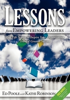 Lessons from Empowering Leaders: Real Life Stories to Inspire Your Organization Toward Greater Success 1600375723 Book Cover