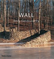 Wall: Andy Goldsworthy 0810945592 Book Cover