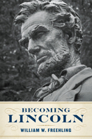 Becoming Lincoln 0813941563 Book Cover