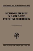 Richtiges Messen in Dampf- Und Feuerungsbetrieben 3662313375 Book Cover