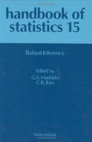 Handbook of Statistics 15: Robust Inference (Handbok of Statistics, Vol. 15) (Handbok of Statistics, Vol. 15) 0444821724 Book Cover