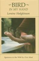 Bird in My Hand/Sparrows in the Wild (Animals) 0905483561 Book Cover