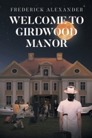 Welcome to Girdwood Manor B0F1ZBJN6C Book Cover