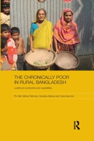 The Chronically Poor in Rural Bangladesh: Livelihood Constraints and Capabilities 0415543150 Book Cover