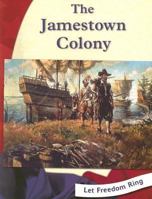 The Jamestown Colony (Let Freedom Ring) 0736824626 Book Cover