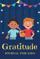 Gratitude Journal For Kids: A Journal for Children to Practice Gratitude and Mindfulness 1704043182 Book Cover