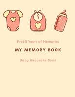 My Memory Book: Baby Keepsake Book 1794435867 Book Cover