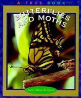 Butterflies and Moths (True Books-Animals) 0516211625 Book Cover