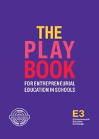 The Playbook for Entrepreneurial Education in Schools 0646714171 Book Cover