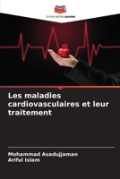 Les maladies cardiovasculaires et leur traitement (French Edition) 6207744535 Book Cover