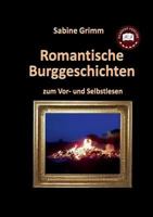 Romantische Burggeschichten: zum Vor- und Selbstlesen 3735779689 Book Cover