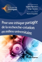 Pour une éthique partagée de la recherche-création en milieu universitaire (French Edition) 2705696377 Book Cover