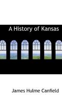 A History of Kansas 1022027999 Book Cover