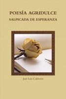 Poesía Agridulce Salpicada De Esperanza 1257784781 Book Cover