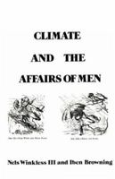 Climate and the Affairs of Men 087034059X Book Cover