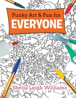 Funky Art & Fun for Everyone 0228802024 Book Cover