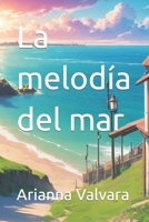 La melodia del mar (Entre letras y musica) (Spanish Edition) B0CS5SB6XV Book Cover