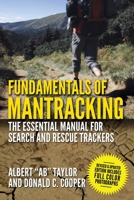 Fundamentals of Mantracking: The Step-by-Step Method: An Essential Primer for Search and Rescue Trackers 1629147621 Book Cover
