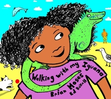 Walking With My Iguana 1909991848 Book Cover
