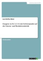Exegese zu Ex 3,1-14 mit Schwerpunkt auf der Literar- und Redaktionskritik 3668635218 Book Cover