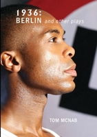 1936: Berlin and Other Plays 1912430118 Book Cover