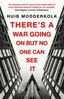 There's a War Going On But No One Can See It 1526629364 Book Cover