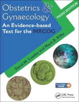 Obstetrics and Gynaecology: An Evidence-Based Text for MRCOG 1482233827 Book Cover