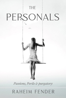 The Personals: Passions, Perils & Purgatory B0C12D3JGY Book Cover