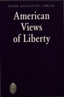 American Views of Liberty 0820424129 Book Cover