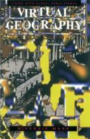 Virtual Geography: Living With Global Media Events (Arts and Politics of the Everyday) 0253208947 Book Cover
