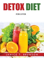 Detox Diet: For Liver 1803219920 Book Cover